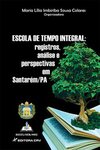 Escola de tempo integral: registros, análise e perspectivas em Santarém/PA