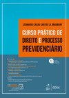 Curso prático de direito e processo previdenciário