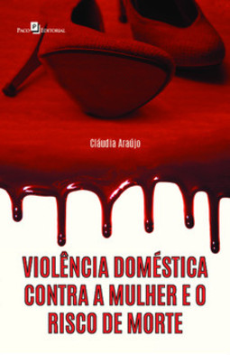 Violência doméstica contra a mulher e o risco de morte