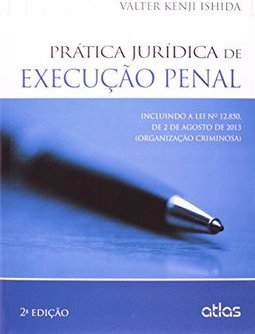 PRÁTICA JURÍDICA DE EXECUÇÃO PENAL
