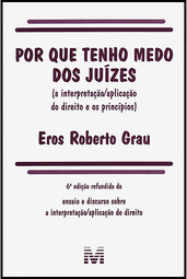 Por que Tenho Medo dos Juízes