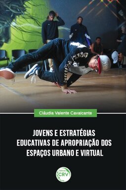 Jovens e estratégias educativas de apropriação dos espaços urbano e virtual