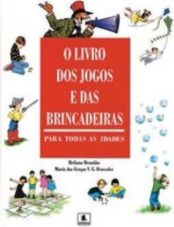 O Livro dos Jogos e das Brincadeiras