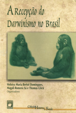 A recepção do darwinismo no Brasil
