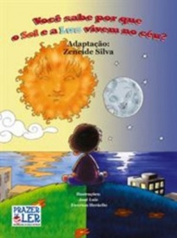 VOCÊ SABE POR QUE O SOL E A LUA VIVEM NO CÉU?