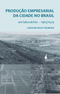 Produção empresarial da cidade no Brasil: um laboratório - 1965/1974