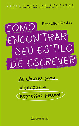 Como encontrar seu estilo de escrever: As chaves para alcançar a expressão pessoal