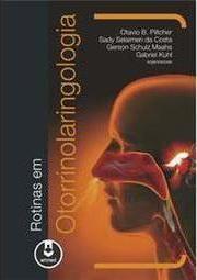 Rotinas em Otorrinolaringologia