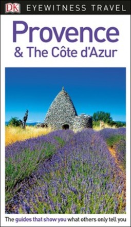 DK Eyewitness Provence and the Côte d'Azur