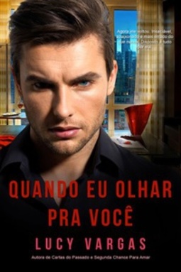 Quando Eu Olhar Pra Você (Ward #1)