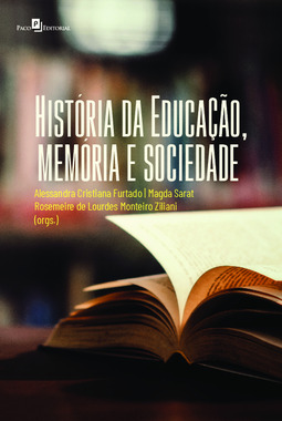 História da educação, memória e sociedade