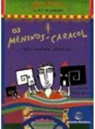 Os Meninos-Caracol