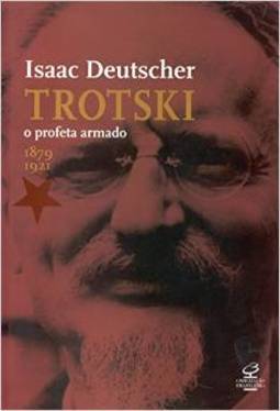 Trotsky: o Profeta Armado 1879-1921