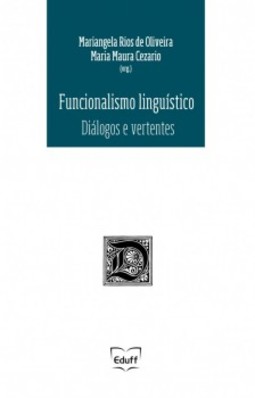 Funcionalismo linguístico: diálogos e vertentes