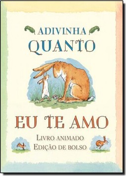 Adivinha Quanto Eu Te Amo - Edicao De Bolso