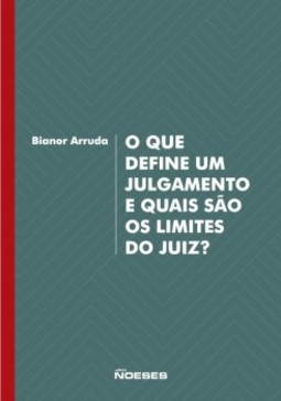 O que Define um Julgamento e Quais São os Limites do Juiz?