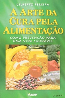 A Arte da Cura pela Alimentação