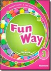 Fun Way 3 - Premiun Edition - Ensino Fundamental I - 3? Ano : Livro Do Aluno + Reader The Zoo + Cd-Rom