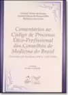 Comentarios Ao Codigo De Processo Etico Profissional Dos Conselhos De Medicina Do Brasil