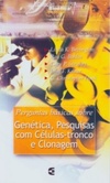 Genética, Pesquisas com Células-tronco e Clonagem (Coleção Bioética)