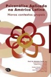 Psicanálise aplicada na América Latina: Novos contextos grupais