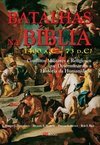 BATALHAS NA BIBLIA - 1400 A.C - 73 D.C
