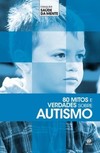 80 mitos e verdades sobre autismo