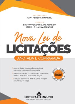 Nova lei de licitações anotada e comparada