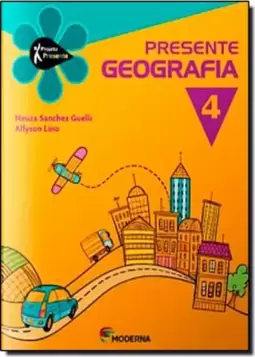 Projeto Presente - Geografia - Ensino Fundamental I - 4? Ano