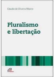 Pluralismo e Libertação
