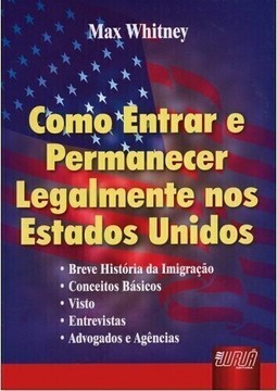 COMO ENTRAR E PERMANECER LEGALMENTE NOS ESTADOS