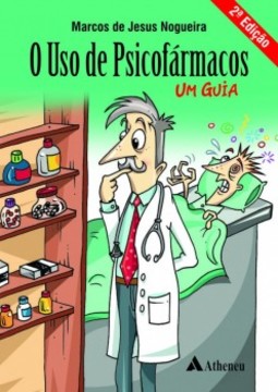 O uso de psicofármacos: Um guia