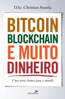 BITCOIN, BLOCKCHAIN E MUITO DINHEIRO #1