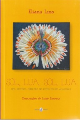 Sol, lua, sol, lua: uma história contada no ritmo do rio Amazonas