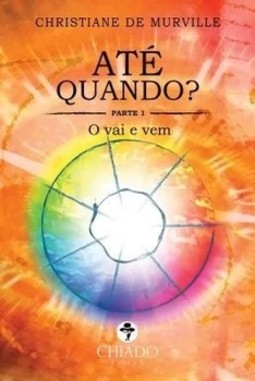 Até quando?: o vai e vem