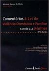 Comentários à Lei de Violência Doméstica e Familiar contra a Mulher