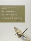 Metamorfoses do capitalismo e processos de catch-up