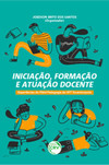 Iniciação, formação e atuação docente: experiências do PIBID pedagogia da UFT Tocantinópolis