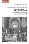 A teoria crítica da sociedade em Habermas e o problema da relação entre direito e moral