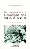 Os intelectuais e a educação das massas