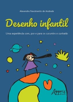 Desenho infantil: uma experiência com, por e para os curumins e cunhatãs