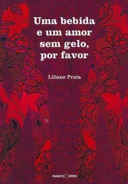 Bebida e um Amor sem Gelo, por Favor, Uma