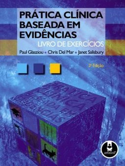 PRATICA CLINICA BASEADA EM EVIDENCIAS LIVRO DE EXERCICIOS