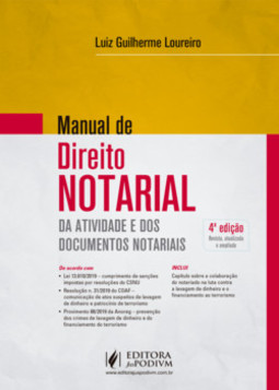 Manual de direito notarial: de atividade e dos documentos notariais