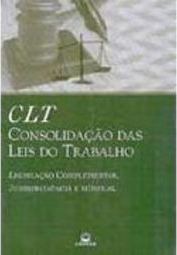 CLT: Consolidações das Leis do Trabalho