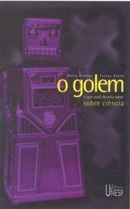 O Golem: o que Você Deveria Saber Sobre Ciência