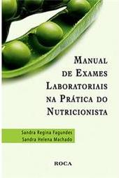 Manual de Exames Laboratoriais na Prática do Nutricionista