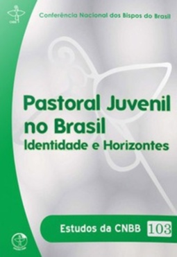 Pastoral Juvenil no Brasil (Estudos da CNBB #103)