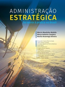 Administração estratégica: da teoria à prática no Brasil