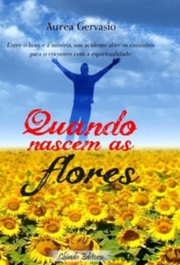 Quando Nascem as Flores